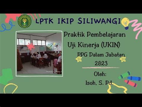 PRAKTIK PEMBELAJARAN UJI KINERJA UKIN PPG DALAM JABATAN 2023 YouTube