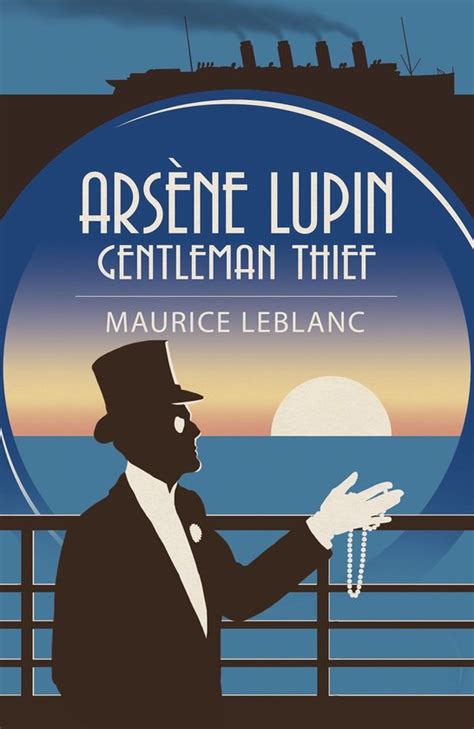 Arsène Lupin Gentleman Thief Ebook Maurice Leblanc 9781398834767