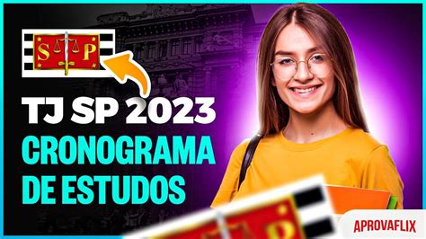 Concurso TJ SP 2023 Confira Cronograma De Estudos Para Reta Final YouTube