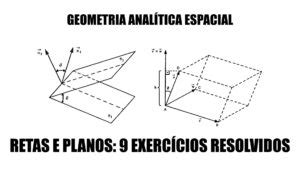 Retas E Planos Nos Espa O Exerc Cios Resolvidos Geometria Anal Tica