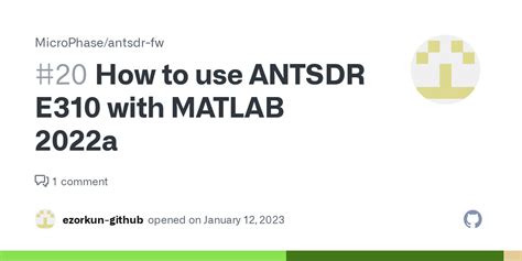 How to use ANTSDR E310 with MATLAB 2022a · Issue #20 · MicroPhase ...