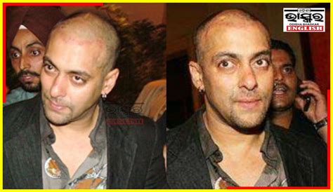 Salman Khan's New Bald Look Suprises Fans - Odisha Bhaskar English