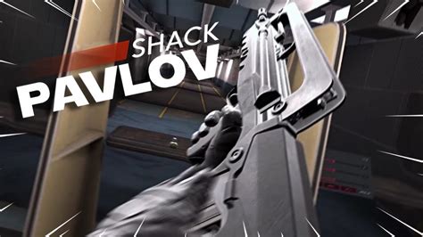 Pavlov Shack All Modern Weapon Reload Animations Youtube