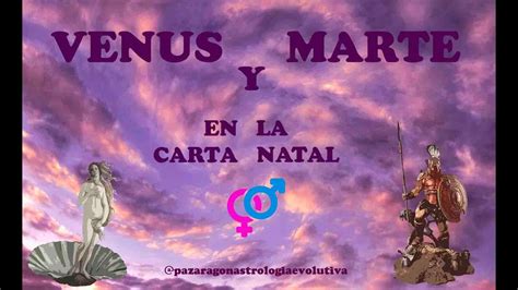 Venus y Marte en la Carta Natal Fragmento de una clase de Astrología