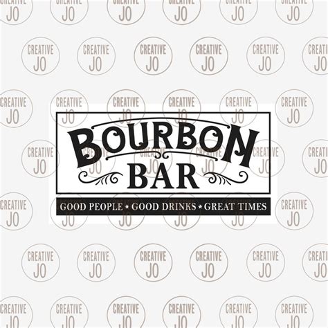 Bourbon Bar Sign Svg Bar Sign Svg Bar Sign Printable Great Etsy