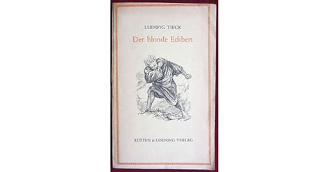 Der Blonde Eckbert By Ludwig Tieck