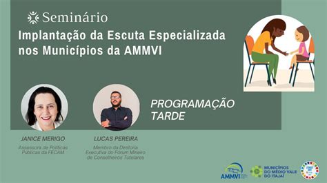 Seminário Implementação da Escuta Especializada nos Municípios da AMMVI