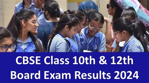 Cbse Class 10th And 12th Board Results 2024 Out Check Result Release Date