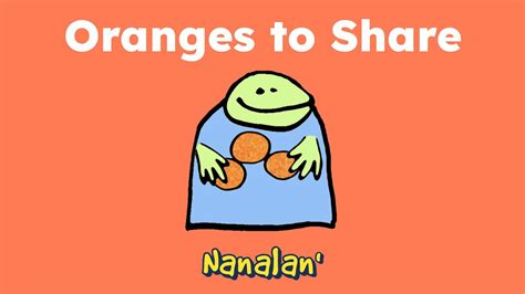 ORANGES TO SHARE Story Time With Nana Nanalan YouTube