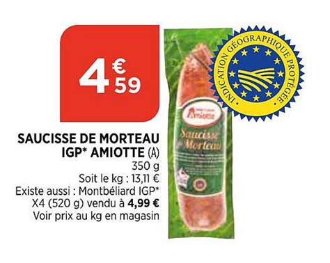 Promo Saucisse De Morteau Igp Amiotte Chez Bi Icatalogue Fr