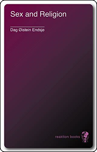 Sex And Religion Teachings And Taboos In The History Of World Faiths