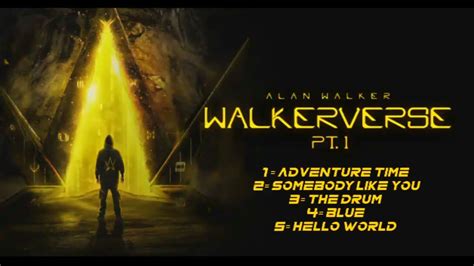 Alan Walker X Walkerverse Pt 1 Full Album Music Video Au Ra YouTube