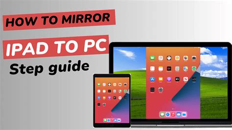 The Best Solutions To Mirror Ipad To Pc With Step Guide