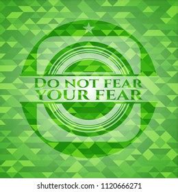 Do Not Fear Your Fear Green Stock Vector Royalty Free 1529674463