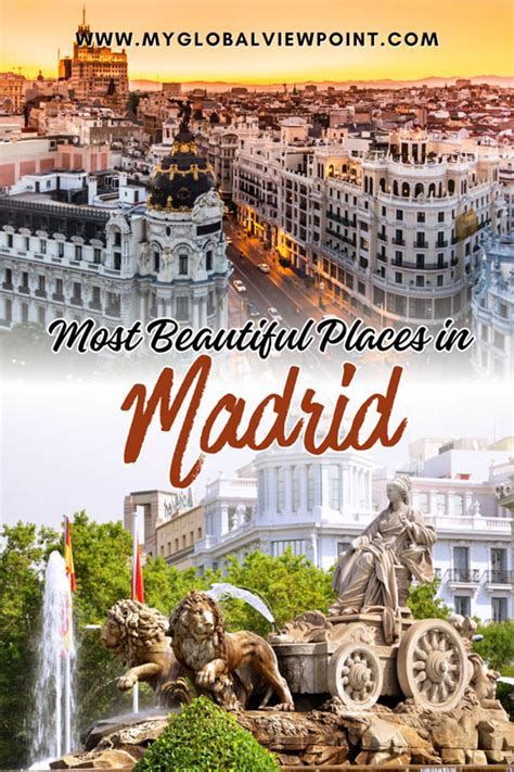 12 Most Beautiful Places In Madrid To Visit Global Viewpoint