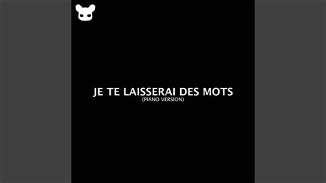 Je Te Laisserai Des Mots Piano Version Youtube Music