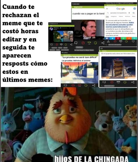 Miren Hago Memes Originales Y Me Los Rechazan Soyjakb Ya S Que A