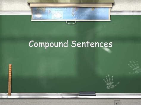 Compound Sentences Ppt Download