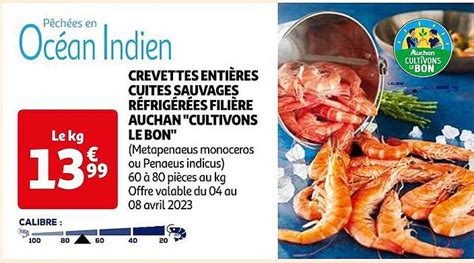 Promo Crevettes Entières Cuites Sauvages Réfrigérées Filière Auchan