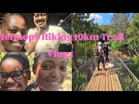 Hennops Hiking 10km Trail Vlog 1 Southafricanyoutuber Hiking