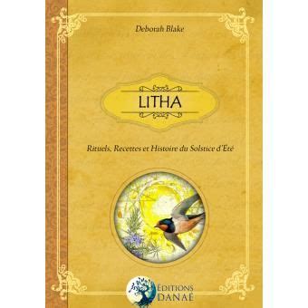 Litha Rituels recettes et traditions du solstice d été broché