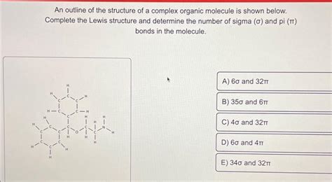 Solved An Outline Of The Structure Of A Complex Organic Chegg