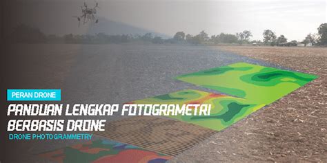 Panduan Lengkap Fotogrametri Berbasis Drone Nashrul Tempatnya Ilmu