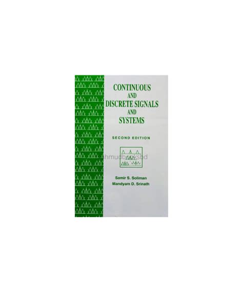 Continuous And Discrete Signals And Systems Second Edition By Samir S