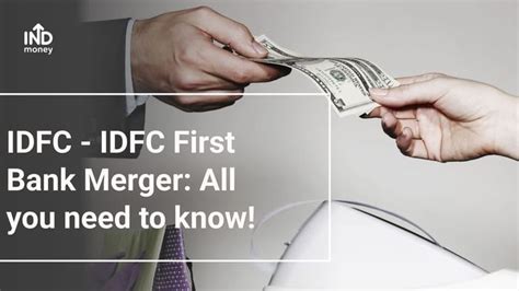 Idfc Idfc First Bank Merger All You Need To Know