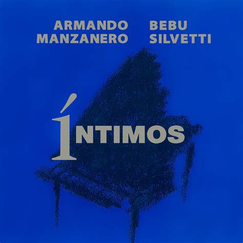 Íntimos álbum de Armando Manzanero Bebu Silvetti en Apple Music