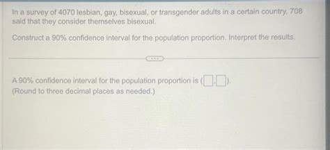 Solved In A Survey Of Lesbian Gay Bisexual Or Chegg