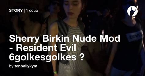 Sherry Birkin Nude Mod Resident Evil Golkesgolkes Coub