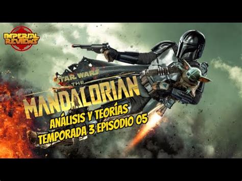 Reporte Imperial Mandalorian Episodio Y Bad Batch T E Review