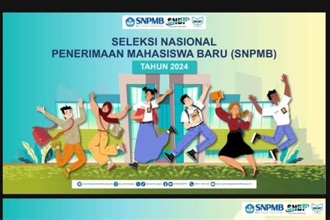 Jadwal Seleksi Nasional Penerimaan Mahasiswa Baru Bimbel I M SMART