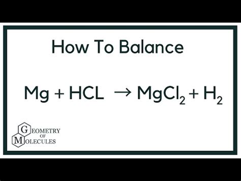 How To Balance Mg Hcl Mgcl H Magnesium Hydrochloric Acid