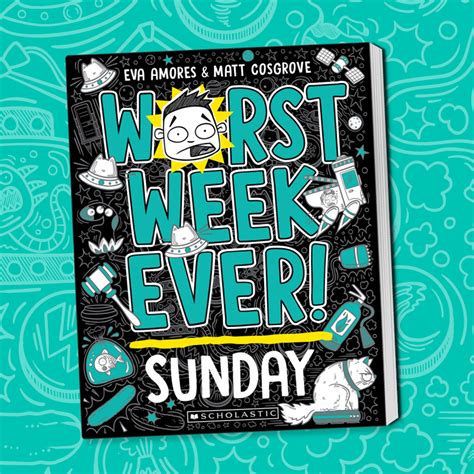 Worst Week Ever Series Scholastic Australia