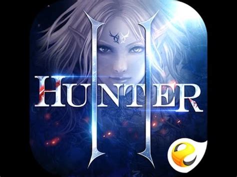 Hunter II (GamePlay) Part.1 / MMORPG Android - YouTube