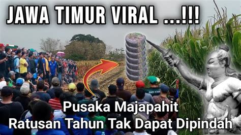 Jatim Viral Pusaka Majapahit Ratusan Tahun Tak Dapat Dipindah