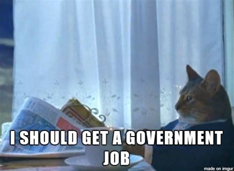After Reading That Federal Employees Are Porn Surfing Because Of Boredom And Lack Of Work Meme Guy