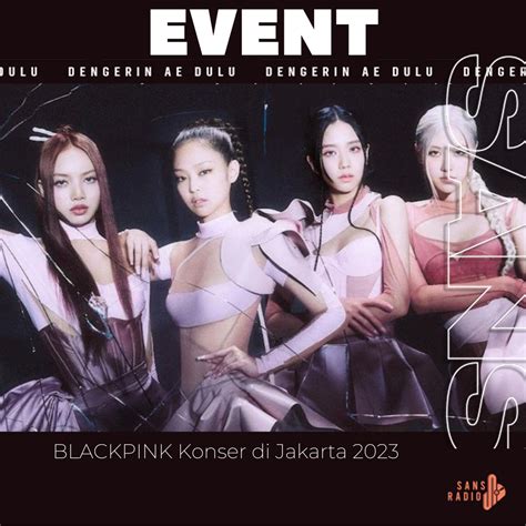 BLACKPINK Konser Di Jakarta 2023