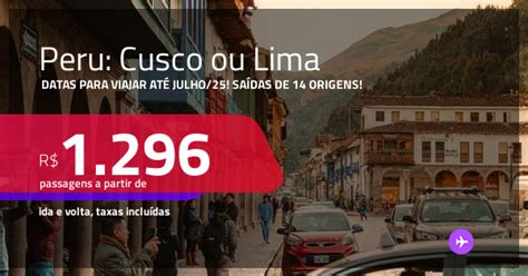Passagem Para O Peru Valor - Passagens para o PERU: Cusco ou Lima! Datas para viajar até Julho/25! A ...
