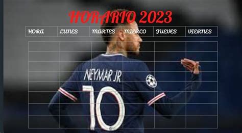 Horario 2023 temática Neymar JR Neymar jr Neymar Calendario futbol