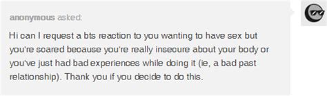 Bts Reacting To You Wanting But Being Scared To Have Sex With Them Krreader On Tumblr