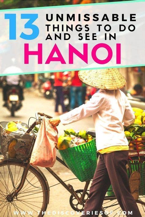 26 Unmissable Things To Do In Hanoi Vietnam Artofit