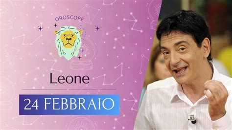 Leone Sabato 24 Febbraio Oroscopo Paolo Fox Due Piccioni Con Una