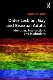 Older Lesbian Gay And Bisexual Adults Identities Intersections And