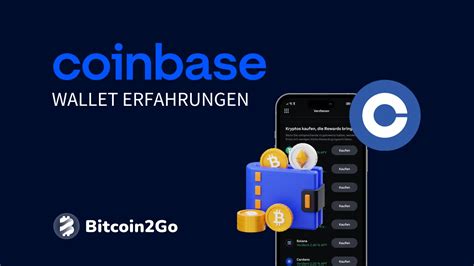 Coinbase Wallet Erfahrungen Und Anleitung