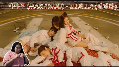 Reaction MV 마마무 MAMAMOO ILLELLA 일낼라 YouTube