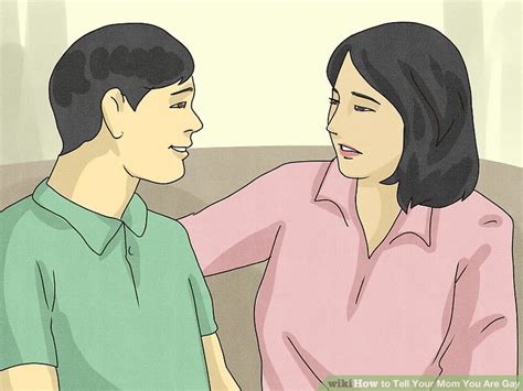 How To Tell Your Mom You Are Gay With Pictures Wikihow