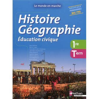 Histoire Géographie Education civique 1re Term Bac ProLe monde en